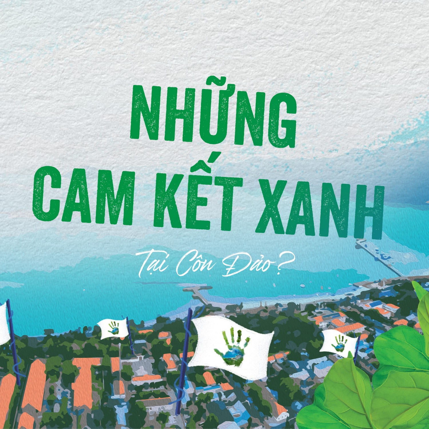 “CAM KẾT XANH”- Chung tay Vì Côn Đảo trong lành
